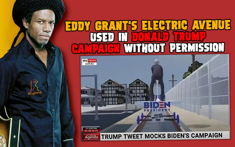 Eddy Grant‘s Electric Avenue Used in Trump Campaign without Permission