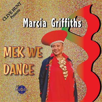 Marcia Griffiths x Clive Hunt - Mek We Dance