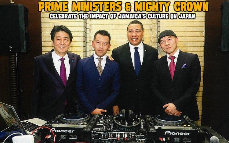 Prime Ministers & Mighty Crown Celebrate the Impact of Jamaica's Culture on Japan