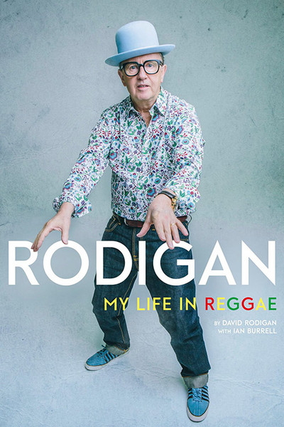 Rodigan - My Life In Reggae