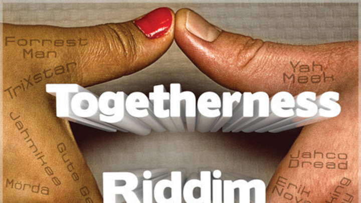 Togetherness Riddim - Megamix [4/4/2014]