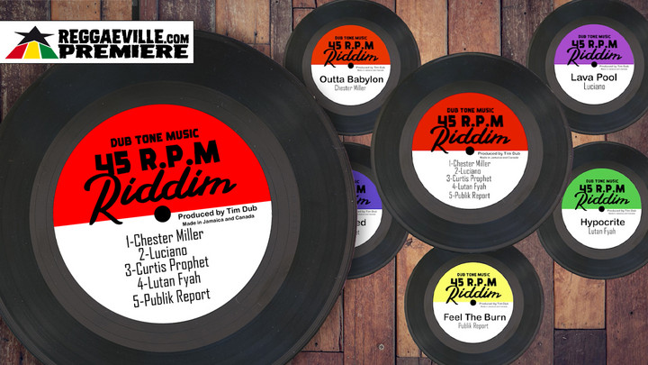 Chester Miller, Luciano, Curtis Prophet, Lutan Fyah & Publik Report - 45 R.P.M Riddim (Megamix) [3/13/2024]