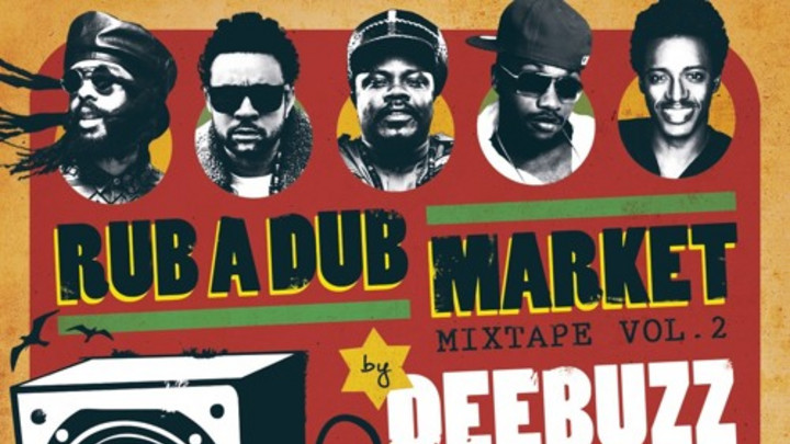 Deebuzz - Rub A Dub Market Mixtape Vol.2 [8/3/2015]