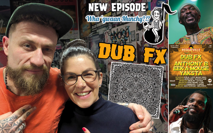 Dub FX @ Wha‘ Gwaan Munchy?!? #78