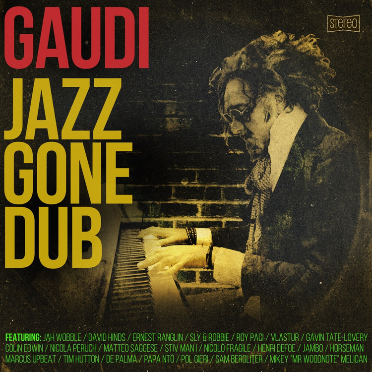 Gaudi - Jazz Gone Dub (Full Album)