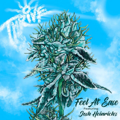 Thrive feat. Josh Heinrichs - Feel At Ease