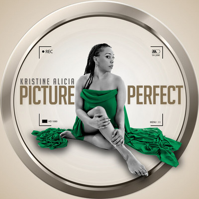 Kristine Alicia - Picture Perfect