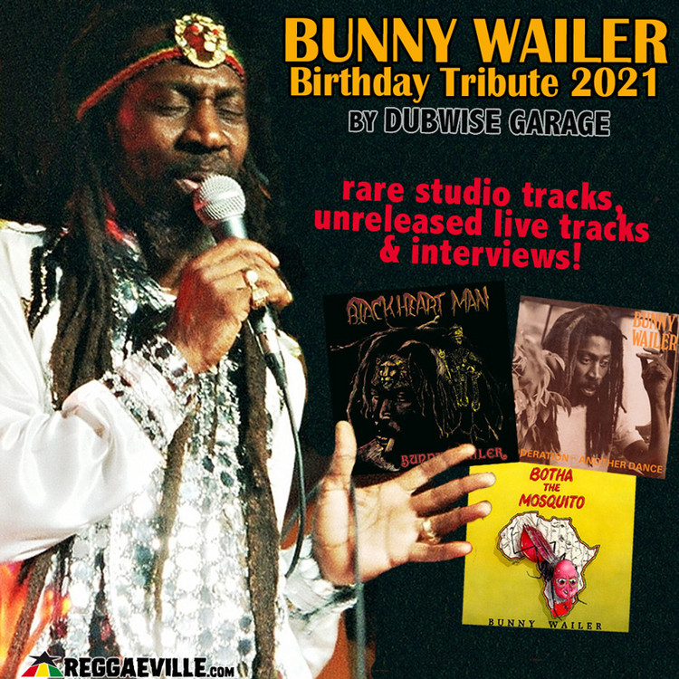 Bunny Wailer - Birthday Tribute 2021 by Dubwise Garage