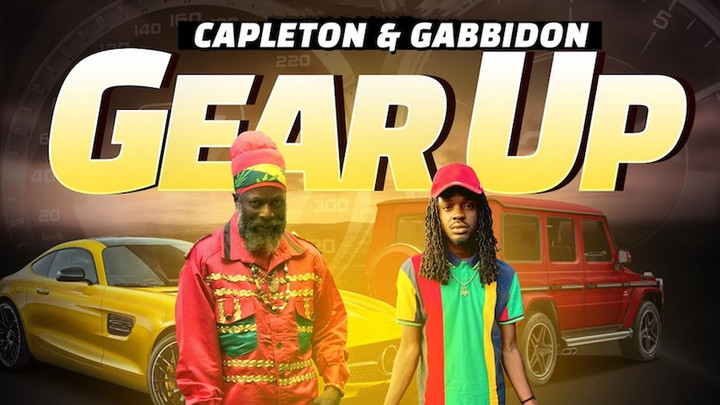 Capleton & Gabbido - Gear Up [8/13/2021]