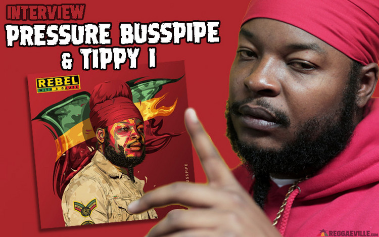 Rebel With a Cause - Interview with Pressure Busspipe & Tippy I