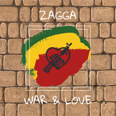 Zagga - War & Love