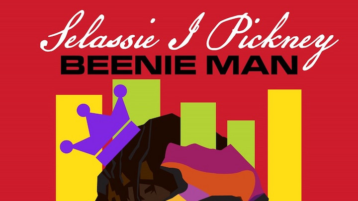 Beenie Man - Selassie I Pickney [6/19/2020]