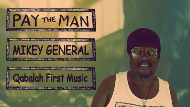 Mikey General - Pay The Man [2/13/2020]