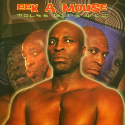 Eek A Mouse - Mouse Gone Wild