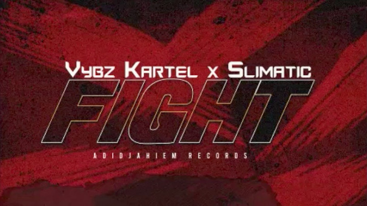 Vybz Kartel & Slimatic - Fight [5/3/2017]