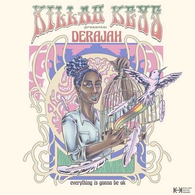 Derajah - Everything Is Gonna Be Ok
