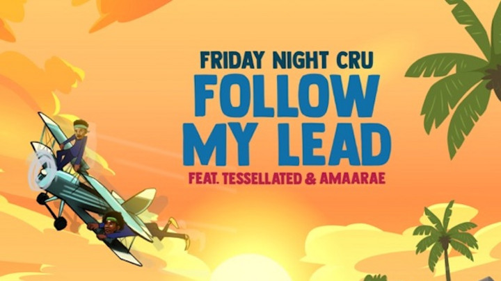 Friday Night Cru feat. Tessellated & Amaarae - Follow My Lead [3/12/2020]