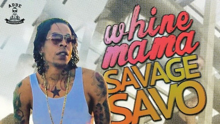 Savage - Whine Mama [3/22/2017]