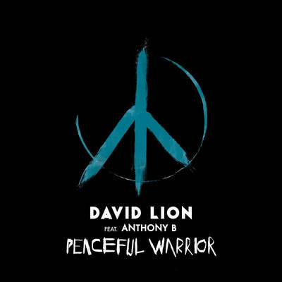 David Lion - Peaceful Warrior feat. Anthony B