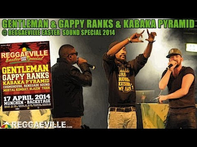 Gentleman, Gappy Ranks & Kabaka Pyramid @ Reggaeville Easter Sound Special 2014