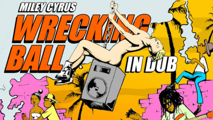 Miley Cyrus & Don Corleon - Wrecking Ball In Dub [5/1/2015]