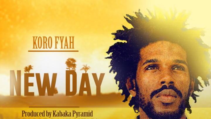 Koro Fyah - New Day [10/20/2014]