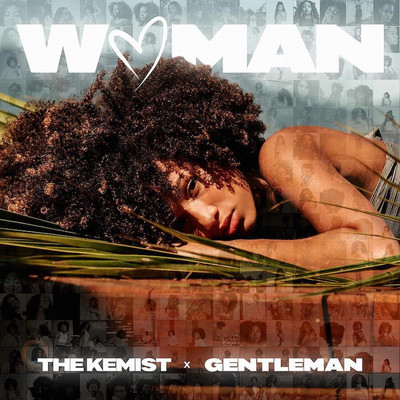 The Kemist x Gentleman - Woman