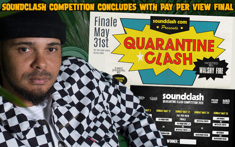 Quarantine Clash 2020 - Soundclash Competition Concludes with Pay Per View Final