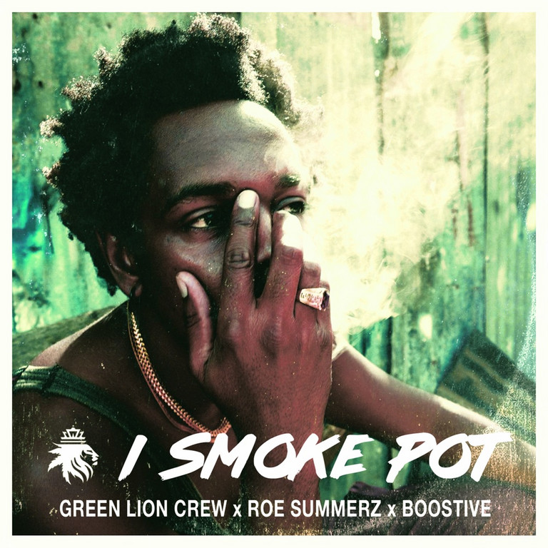 Release: Green Lion Crew, Roe Summerz & Boostive - I Smoke Pot