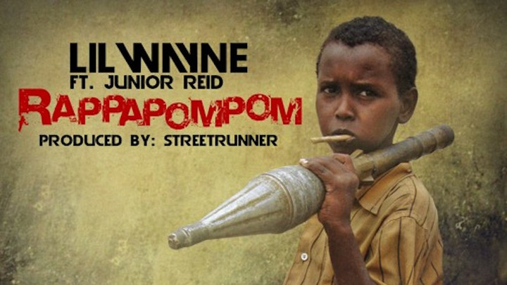 Lil Wayne feat. Junior Reid - Rappapompom [5/26/2016]