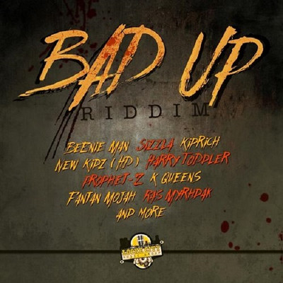 Various Artists - Bad Up Riddim