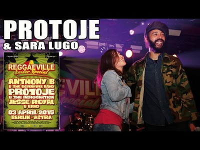 Protoje feat. Sara Lugo - Really Like You in Berlin @ Reggaeville Easter Special 2015