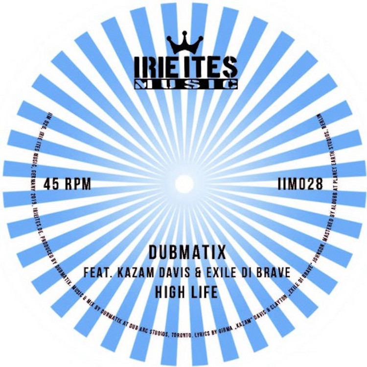 Dubmatix feat. Kazam Davis & Exile Di Brave - High Life