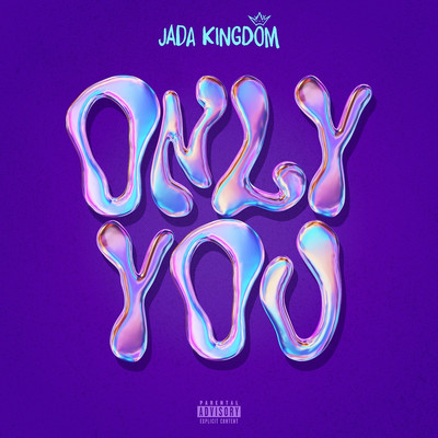 Jada Kingdom - Only You