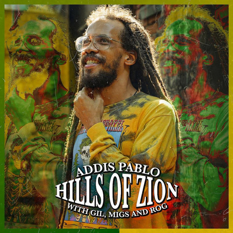 Addis Pablo - Hills of Zion