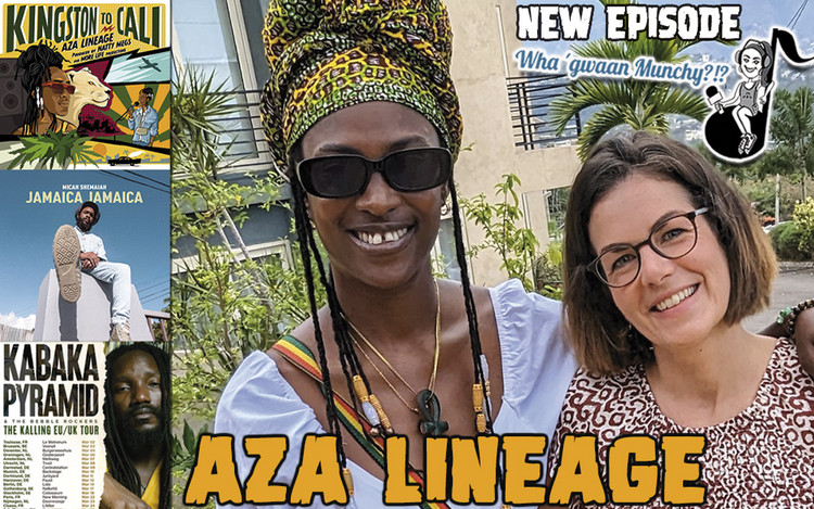Aza Lineage @ Wha' Gwaan Munchy?!? #73