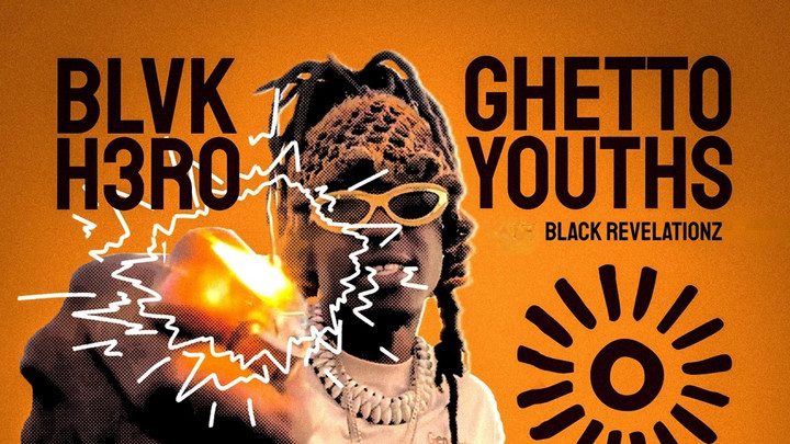 Blvk H3ro - Ghetto Youths [8/22/2025]