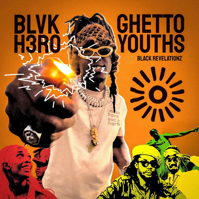 Blvk H3ro - Ghetto Youths