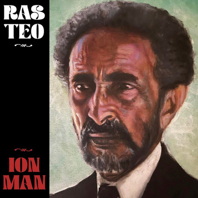 Ras Teo - Ion Man