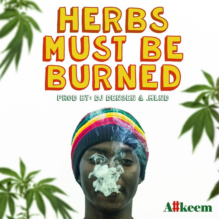A#keem - Herbs Must Be Burned
