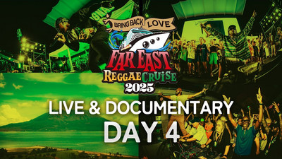 Far East Reggae Cruise 2025 (Day 4)
