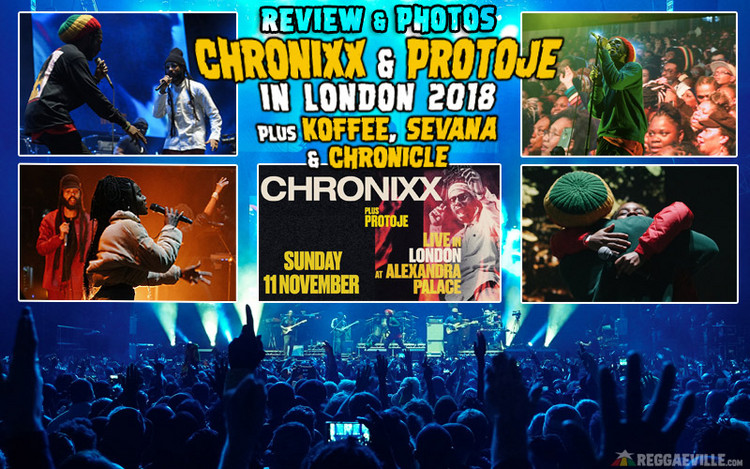 Review & Photos: Chronixx & Protoje with Koffee, Sevana & Chronicle in London, UK 11/11/2018