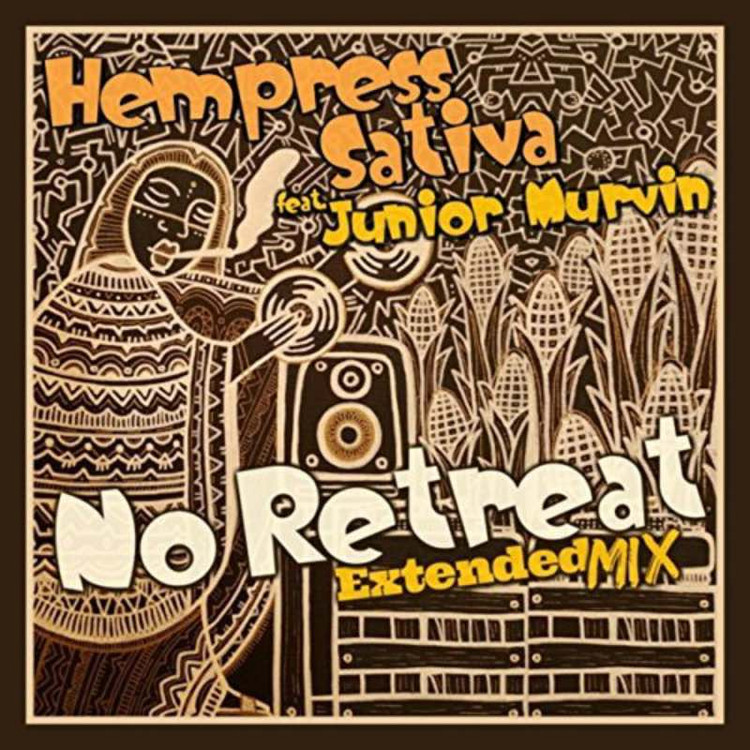 Hempress Sativa feat. Junior Murvin - No Retreat Extended Mix
