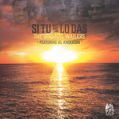 The Original Wailers - Si Tu Me Lo Das