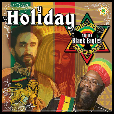 Ras Denroy Morgan & The Black Eagles Band - Holiday