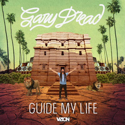 Gary Dread - Guide My Life