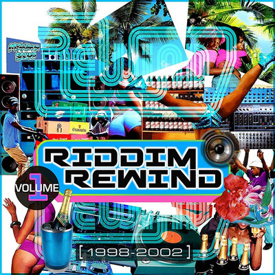 Various Artists - Riddim Rewind Vol. 1 (1998 - 2002)