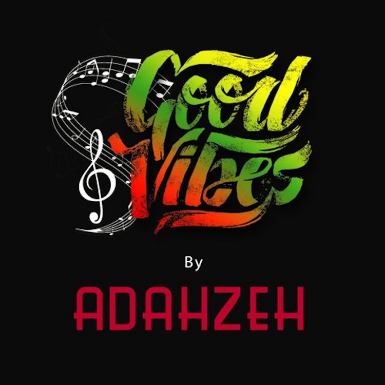 Adahzeh - Good Vibes