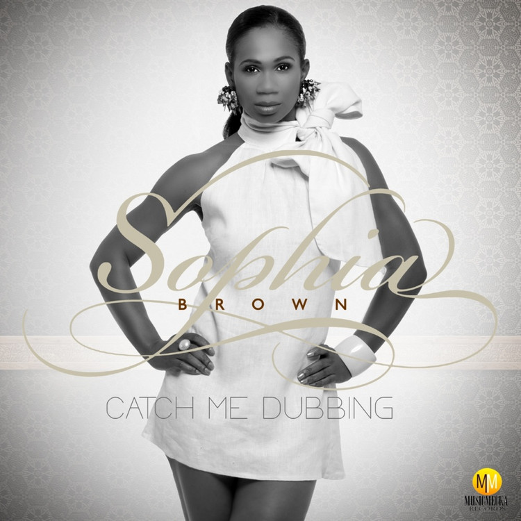 Sophia Brown - Catch Me Dubbing (Full Album)