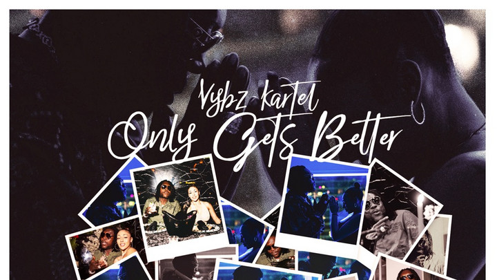 Vybz Kartel - Only Gets Better (Forever) [10/17/2025]